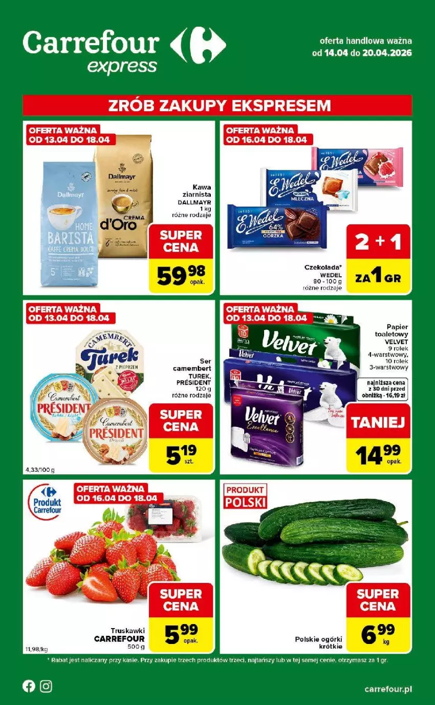 Gazetka promocyjna Carrefour - Gazetka Express - ważna 14.04 do 20.04.2026 - strona 1 - produkty: Camembert, Dallmayr, Kawa, Kawa ziarnista, Papier, Pieprz, Ser, Truskawki, Velvet