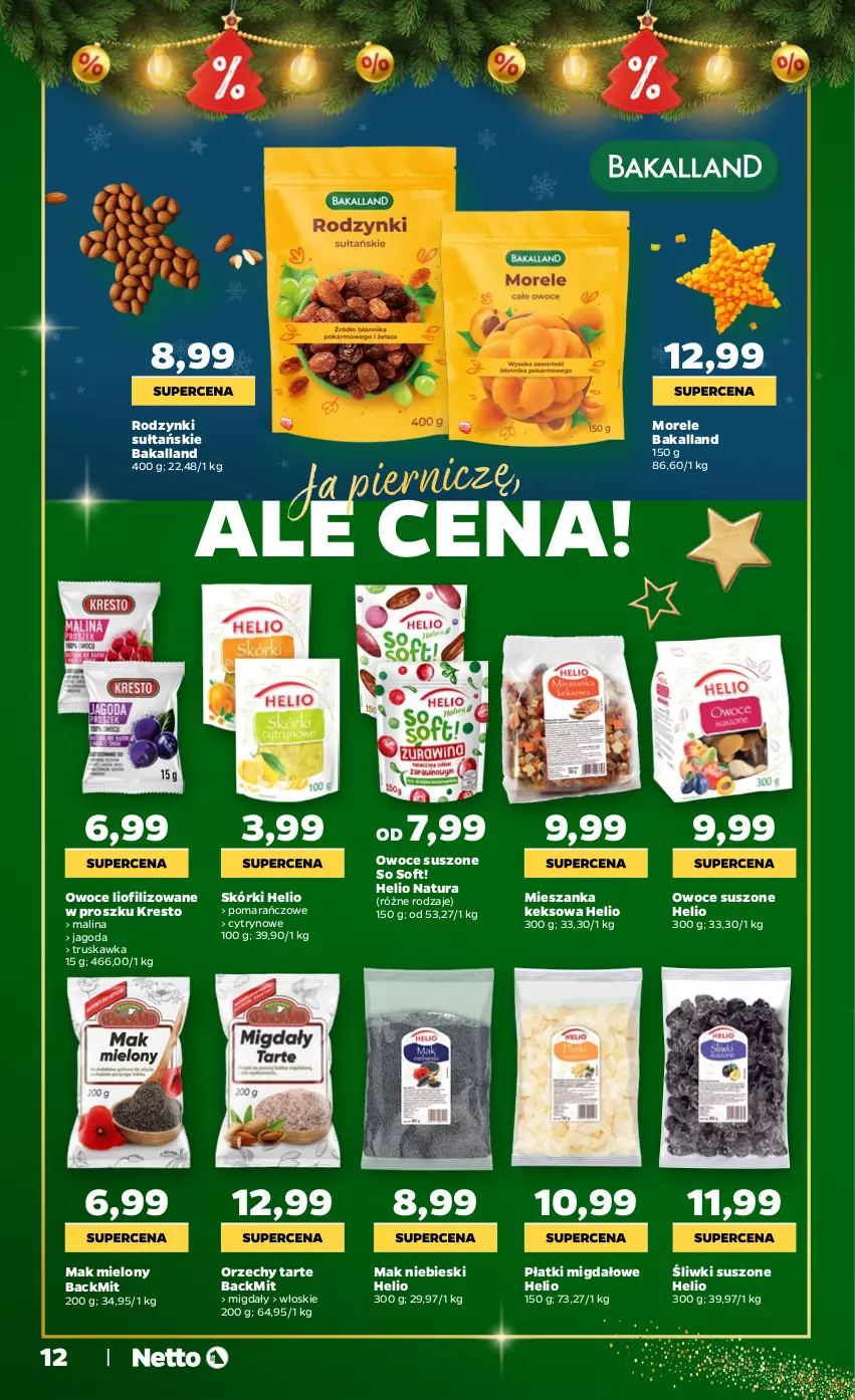 Gazetka promocyjna Netto - Od Czwartku - ważna 04.12 do 23.12.2025 - strona 12 - produkty: Bakalland, Helio, Mak mielony, Migdały, Owoce, Owoce suszone, Rodzynki