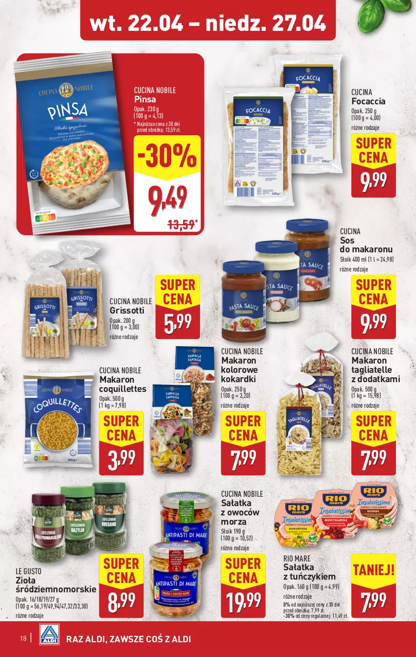 Gazetka promocyjna Aldi - Pełna oferta - ważna 22.04 do 27.04.2025 - strona 18 - produkty: Focaccia, Makaron, Rio Mare, Sałat, Sałatka, Sos, Sos do makaronu, Tagliatelle, Tuńczyk