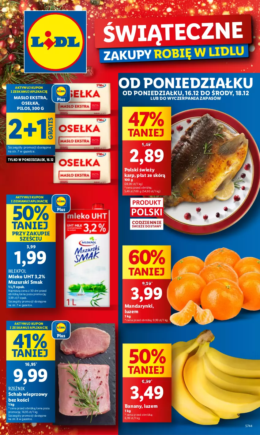 Gazetka promocyjna Lidl - GAZETKA - ważna 16.12 do 18.12.2024 - strona 1 - produkty: Banany, Gra, Karp, Mandarynki, Masło, Mleko, Pilos, Schab wieprzowy