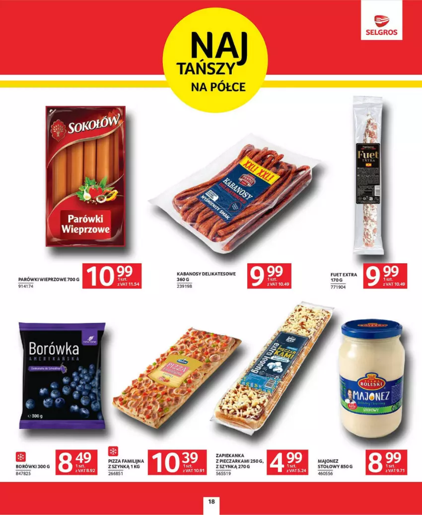 Gazetka promocyjna Selgros - ważna 21.11 do 04.12.2024 - strona 10 - produkty: Borówka, Fa, Kabanos, Majonez, Parówki, Piec, Pieczarka, Pizza, Zapiekanka