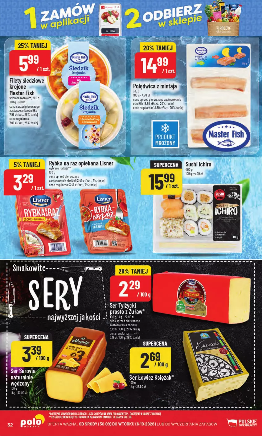 Gazetka promocyjna PoloMarket - Gazetka od 30.09 - ważna 30.09 do 06.10.2026 - strona 32 - produkty: Fa, Lisner, Mintaj, Mus, Polędwica, Rybka na raz, Ser, Sushi