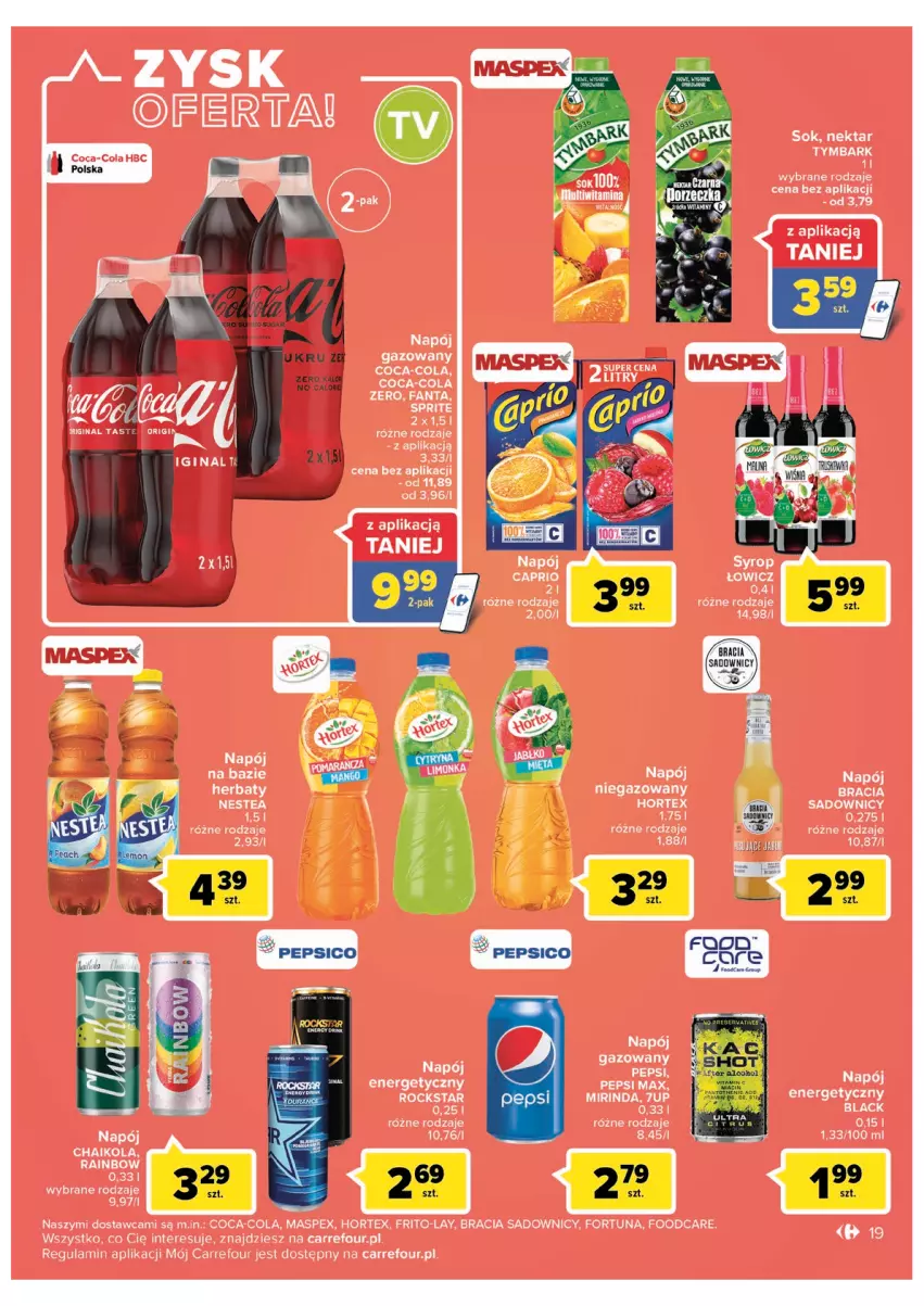 Gazetka promocyjna Carrefour - Gazetka Carrefour Zyskoteka - ważna 19.07 do 30.07.2022 - strona 19 - produkty: 7up, Coca-Cola, Fa, Fanta, Fortuna, Hortex, Lack, Mirinda, Napój, Napój gazowany, Nektar, Pepsi, Pepsi max, Sok, Syrop, Tymbark