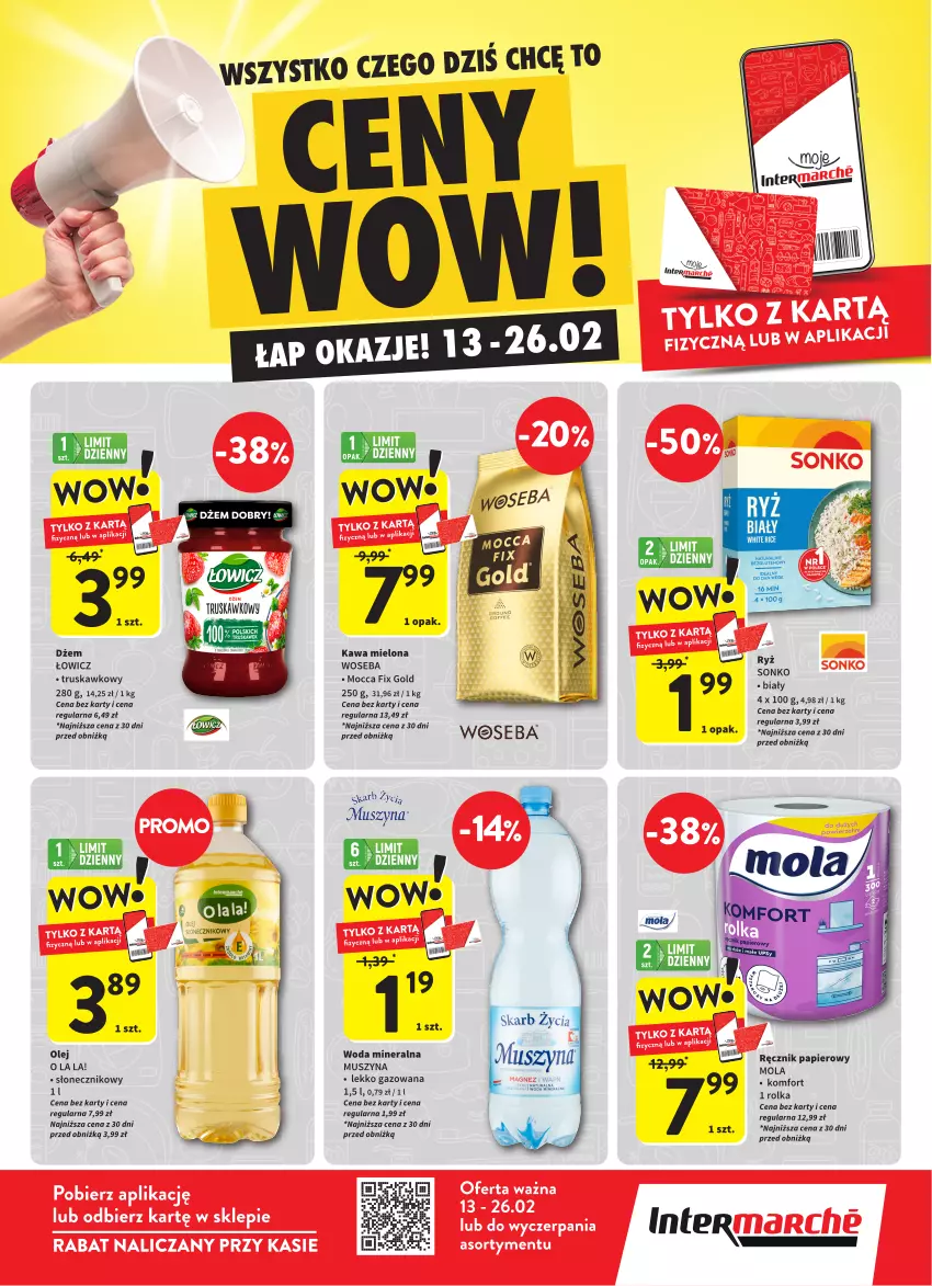 Gazetka promocyjna Intermarche - Ceny wow - ważna 13.02 do 26.02.2025 - strona 1 - produkty: Dżem, Kawa, Kawa mielona, Mocca Fix Gold, Mola, Mus, Olej, Papier, Ręcznik, Ryż, Sonko, Szyna, Woda, Woda mineralna, Woseba