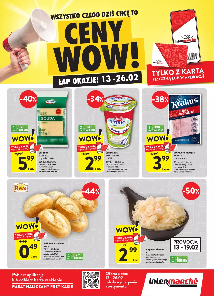 Gazetka promocyjna Intermarche - Ceny wow - ważna 13.02 do 26.02.2025 - strona 2 - produkty: Bułka, Danio, Gouda, Gra, Krakus, Ser, Szynka, Zott, Zott Primo