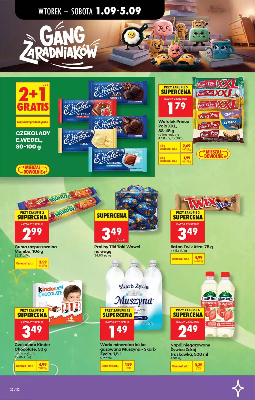 Gazetka promocyjna Biedronka - Od Wtorku - ważna 01.09 do 05.09.2026 - strona 22 - produkty: Baton, Czekolada, Guma rozpuszczalna, Kinder, Mamba, Mus, Napój, Napój niegazowany, Praliny, Prince Polo, Ser, Szyna, Twix, Wafelek, Wawel, Woda, Woda mineralna