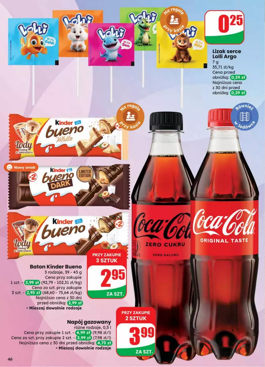 Gazetka promocyjna Dino - Gazetka 08 / 2026 - ważna 18.02 do 24.02.2026 - strona 46 - produkty: Baton, Kinder, Kinder Bueno, Lody, Napój, Napój gazowany, Ser