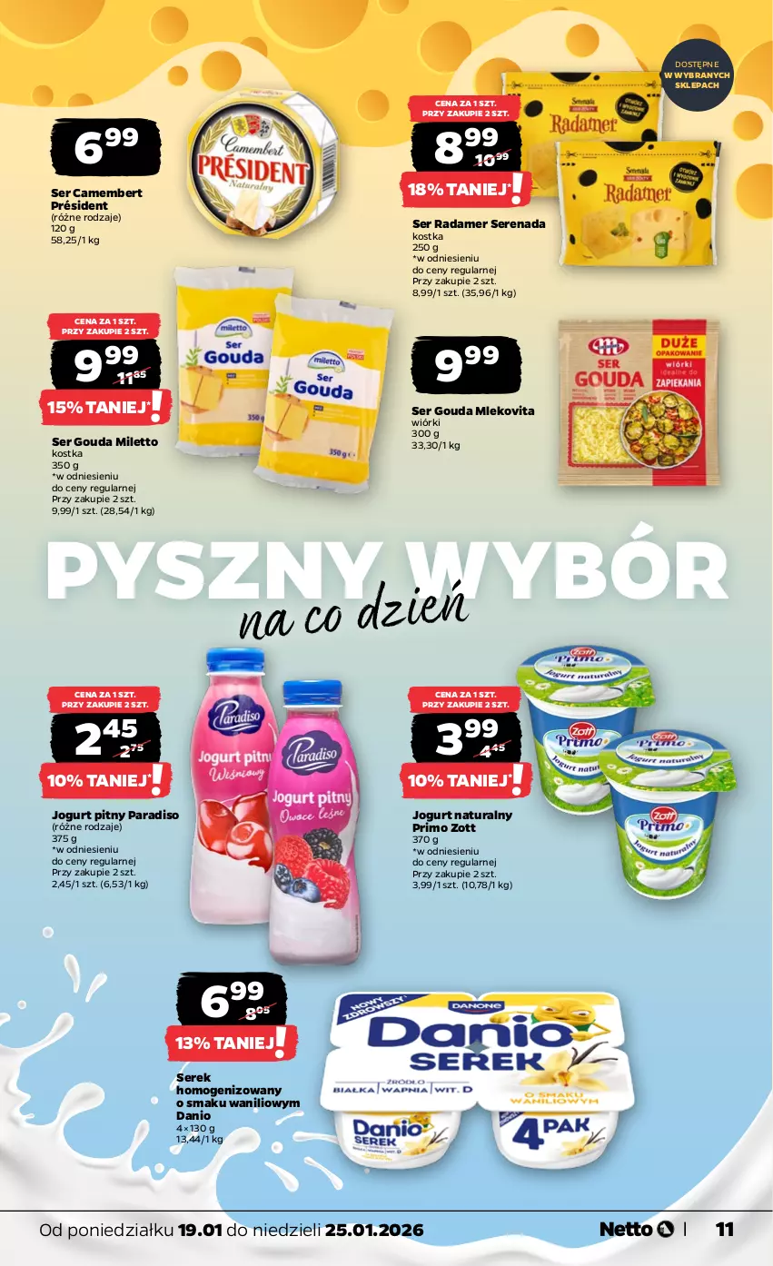 Gazetka promocyjna Netto - Od Poniedziałku - ważna 19.01 do 25.01.2026 - strona 11 - produkty: Camembert, Danio, Gouda, Jogurt, Jogurt naturalny, Jogurt pitny, Mleko, Mlekovita, Président, Radamer, Ser, Serek, Serek homogenizowany, Zott