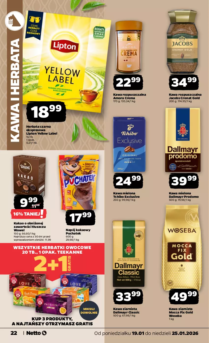 Gazetka promocyjna Netto - Od Poniedziałku - ważna 19.01 do 25.01.2026 - strona 22 - produkty: Dallmayr, Gra, Herbata, Herbata czarna, Jacobs, Kakao, Kawa, Kawa mielona, Kawa rozpuszczalna, Kawa ziarnista, Lipton, Mocca Fix Gold, Napój, Tchibo, Teekanne, Wawel, Woseba