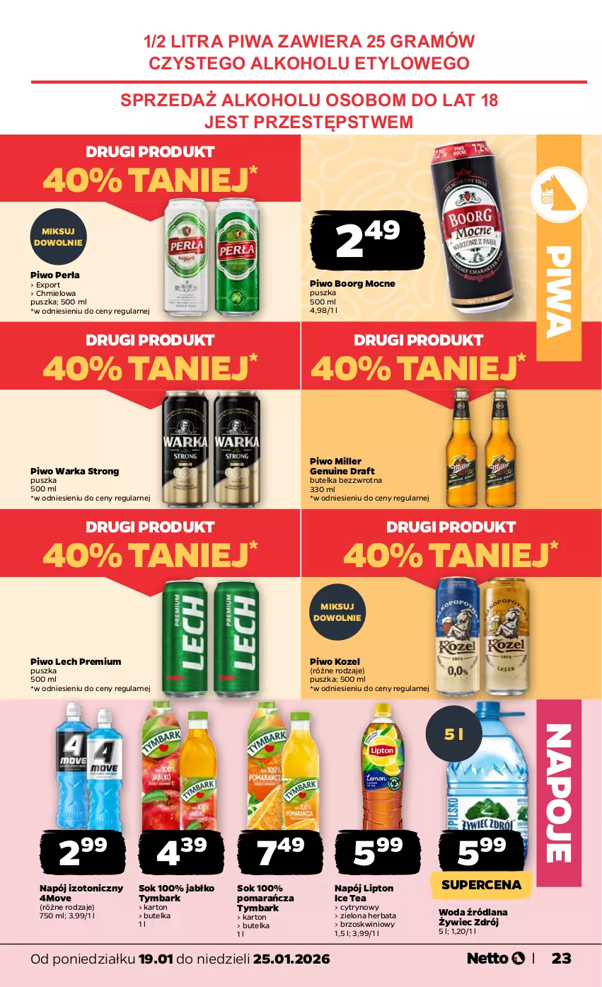Gazetka promocyjna Netto - Od Poniedziałku - ważna 19.01 do 25.01.2026 - strona 23 - produkty: Gra, Herbata, Ice tea, Kozel, LANA, Lech Premium, Lipton, Napój, Napój izotoniczny, Napoje, Perła, Piwa, Piwo, Por, Sok, Tymbark, Warka, Woda
