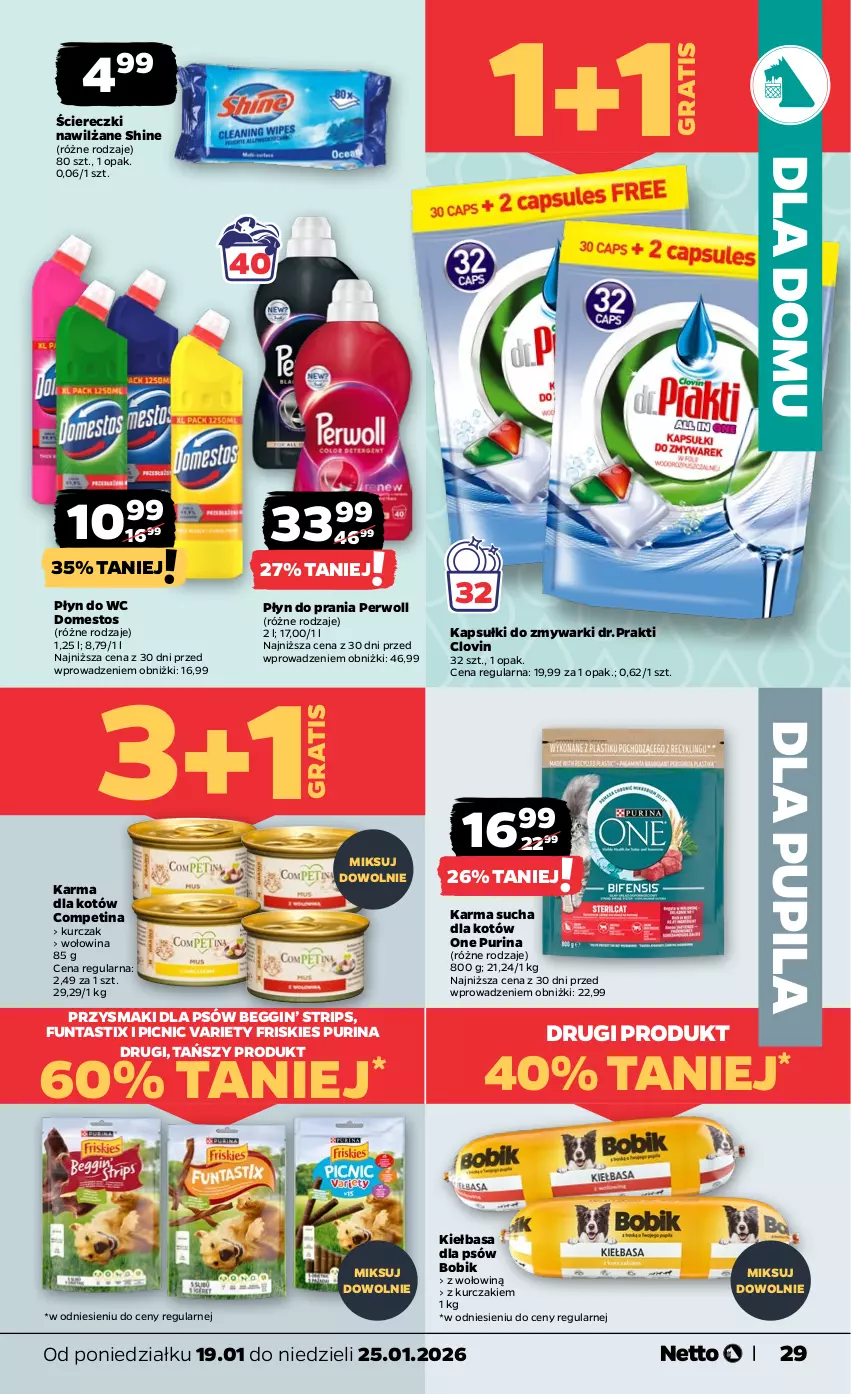 Gazetka promocyjna Netto - Od Poniedziałku - ważna 19.01 do 25.01.2026 - strona 29 - produkty: Domestos, Friskies, Gin, Gra, Kiełbasa, Kurczak, Lovi, Perwoll, Płyn do prania, Płyn do wc, Przysmaki, Pur, Purina, Wołowina, Zmywarki