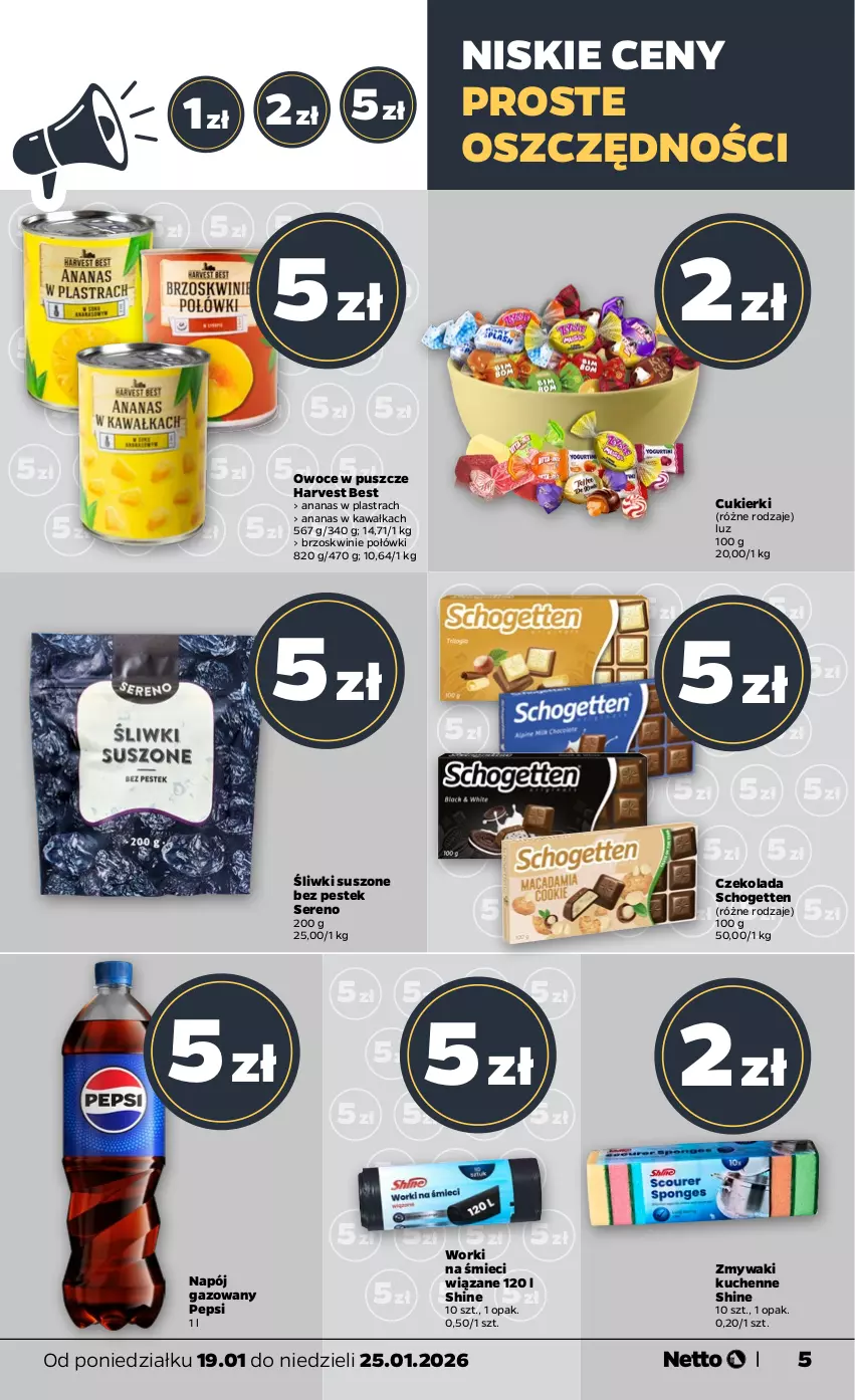 Gazetka promocyjna Netto - Od Poniedziałku - ważna 19.01 do 25.01.2026 - strona 5 - produkty: Ananas, Ananas w plastrach, Brzoskwinie, Cukier, Cukierki, Czekolada, Kawa, Napój, Napój gazowany, Owoce, Pepsi, Schogetten, Ser, Stek, Zmywaki kuchenne