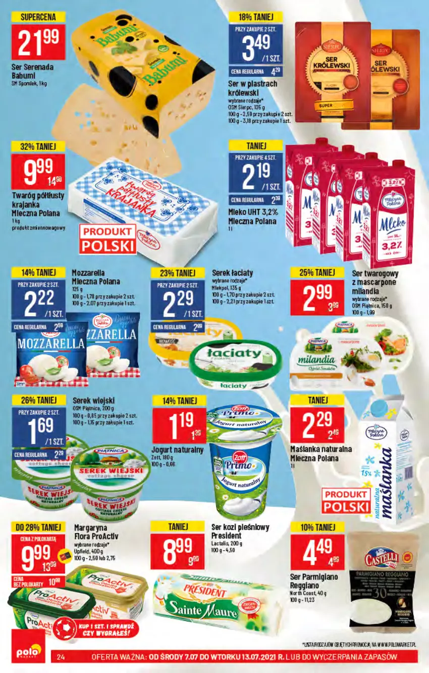 Gazetka promocyjna PoloMarket - Gazetka pomocyjna - ważna 07.07 do 13.07.2021 - strona 24 - produkty: Flora, Jogurt, Jogurt naturalny, Królewski, LANA, Margaryna, Mascarpone, Maślanka, Miecz, Mleko, Mozzarella, Piątnica, Por, Ser, Serek, Serek wiejski, Twaróg, Twaróg półtłusty