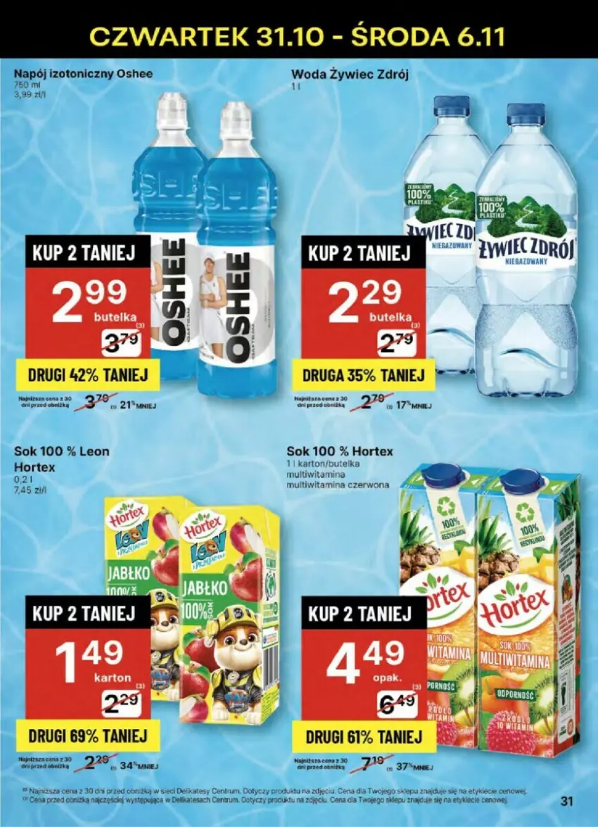 Gazetka promocyjna Delikatesy Centrum - ważna 31.10 do 06.11.2024 - strona 25 - produkty: Hortex, Leon, Napój, Napój izotoniczny, Oshee, Sok, Taca, Woda