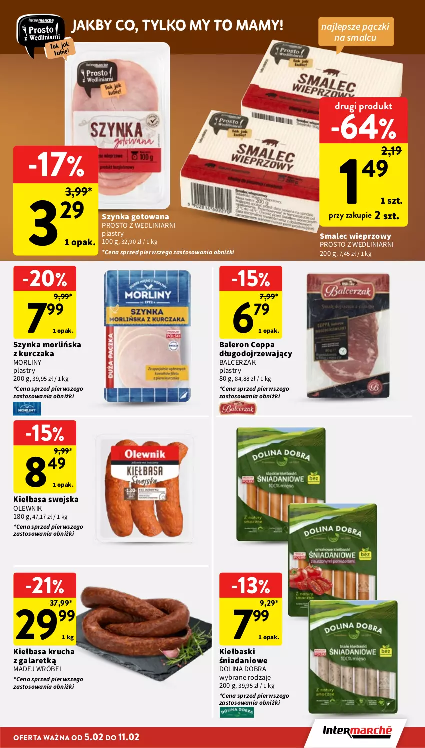 Gazetka promocyjna Intermarche - Gazetka promocyjna - ważna 05.02 do 11.02.2026 - strona 15 - produkty: Danio, Gala, Kiełbasa, Kiełbasa krucha, Kurczak, Madej Wróbel, Morliny, Olewnik, Smalec, Szynka