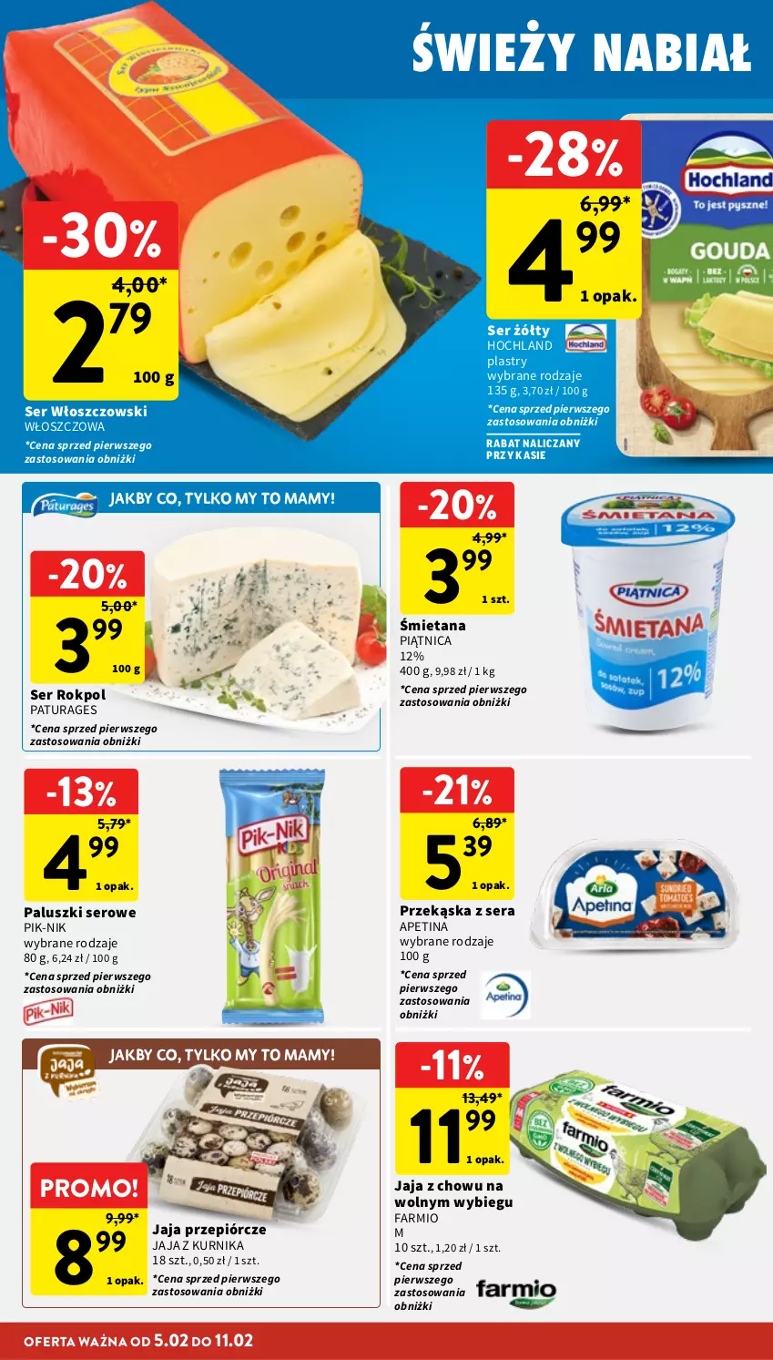 Gazetka promocyjna Intermarche - Gazetka promocyjna - ważna 05.02 do 11.02.2026 - strona 18 - produkty: Fa, Hochland, Jaja, Piątnica, Rokpol, Ser, Włoszczowski