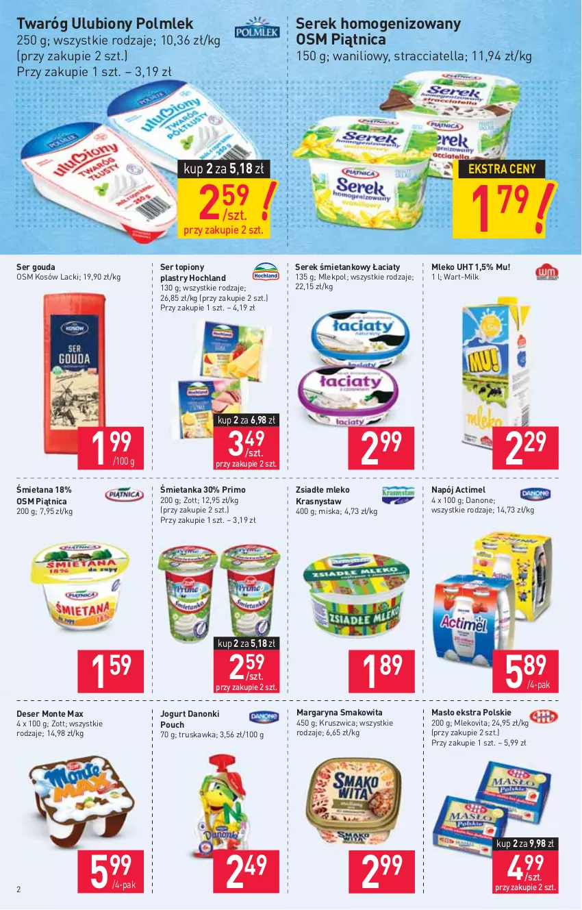 Gazetka promocyjna Stokrotka - Supermarket - ważna 15.07 do 21.07.2021 - strona 2 - produkty: Actimel, Danone, Danonki, Deser, Gouda, Hochland, Jogurt, Lack, Margaryna, Masło, Miska, Mleko, Mlekovita, Monte, Napój, Piątnica, POLMLEK, Ser, Ser topiony, Serek, Serek homogenizowany, Smakowita, Top, Twaróg, Zott