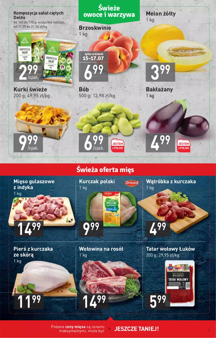 Gazetka promocyjna Stokrotka - Supermarket - ważna 15.07 do 21.07.2021 - strona 5 - produkty: Brzoskwinie, Kurczak, Melon, Mięso, Rosół, Sałat, Tatar wołowy, Wołowina