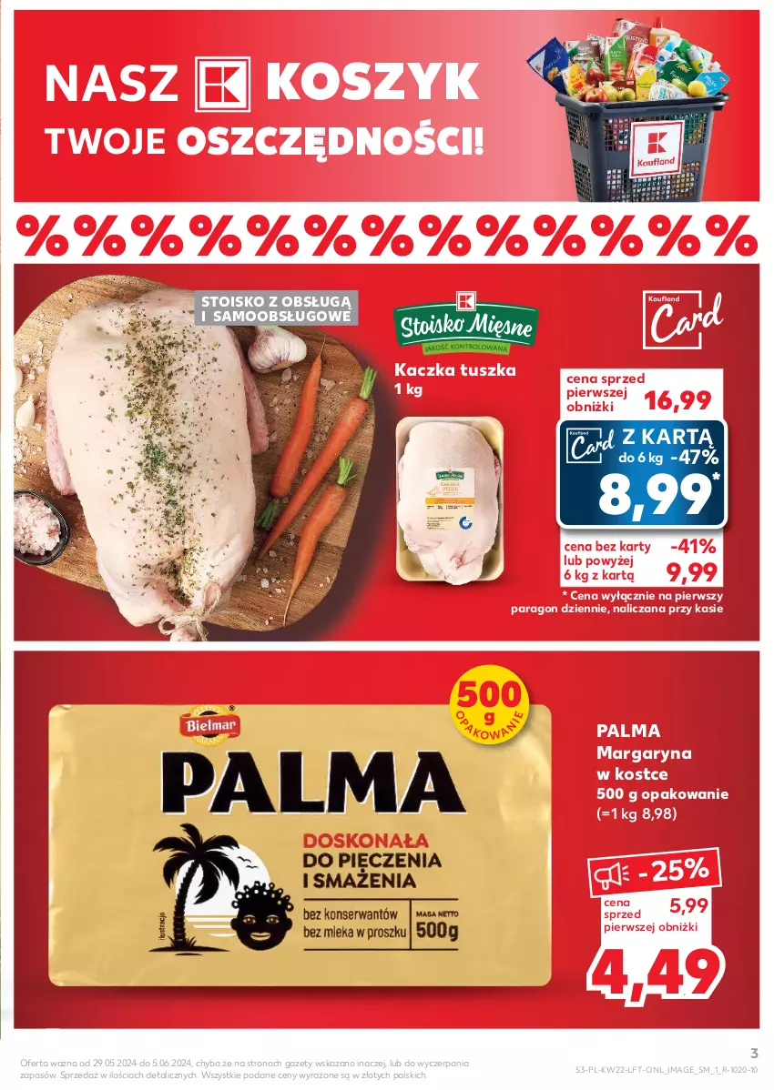 Gazetka promocyjna Kaufland - Gazetka tygodnia - ważna 29.05 do 05.06.2024 - strona 3 - produkty: Kaczka, Kosz, Margaryna, Palma, Tusz