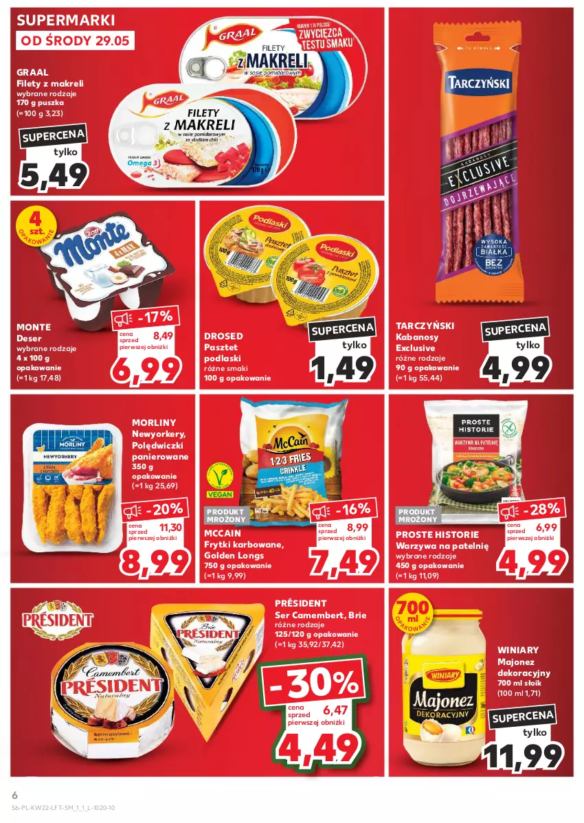 Gazetka promocyjna Kaufland - Gazetka tygodnia - ważna 29.05 do 05.06.2024 - strona 6 - produkty: Brie, Camembert, Deser, Frytki, Gra, Graal, Kabanos, Majonez, McCain, Monte, Morliny, Pasztet, Podlaski, Polędwiczki panierowane, Président, Ser, Tarczyński, Warzywa, Winiary