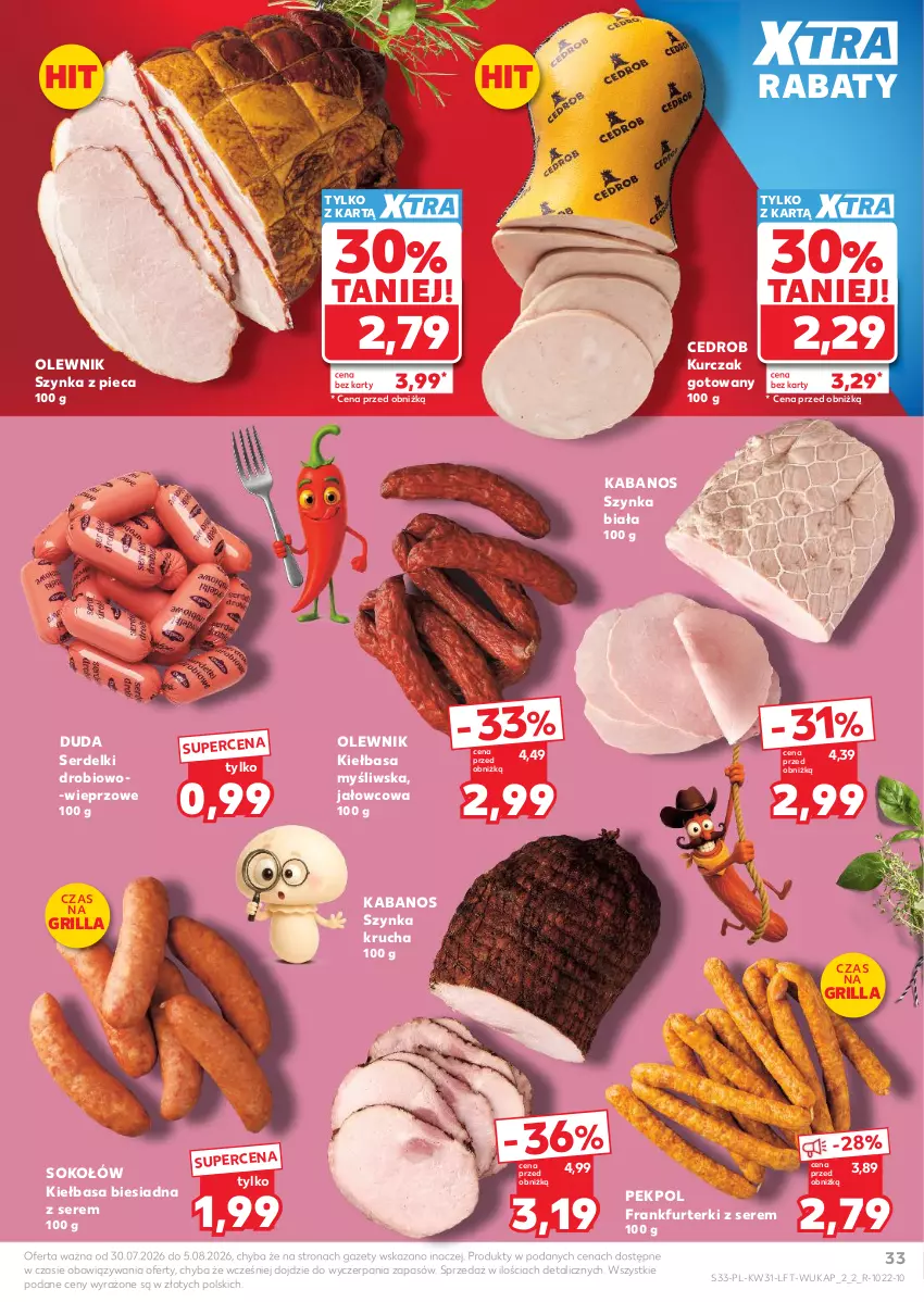 Gazetka promocyjna Kaufland - Gazetka tygodnia - ważna 30.07 do 05.08.2026 - strona 33 - produkty: Duda, Frankfurterki, Grill, Kabanos, Kiełbasa, Kiełbasa biesiadna, Kurczak, Kurczak gotowany, Olewnik, Pekpol, Piec, Ser, Serdelki, Sok, Sokołów, Szynka, Szynka biała