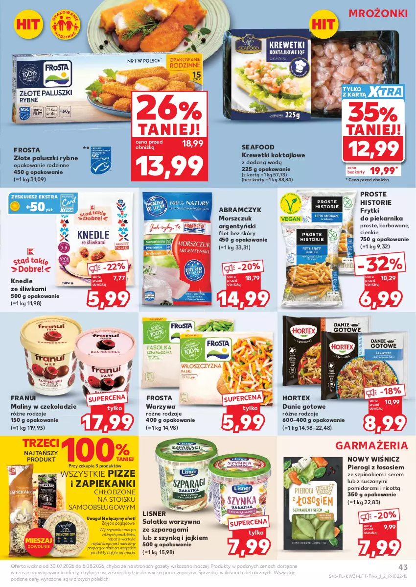 Gazetka promocyjna Kaufland - Gazetka tygodnia - ważna 30.07 do 05.08.2026 - strona 43 - produkty: Danie gotowe, Frosta, Frytki, Hortex, Knedle, Krewetki, Lisner, Maliny, Paluszki rybne, Piekarnik, Pierogi, Por, Sałat, Sałatka, Sałatka warzywna, Ser, Sos, Szpinak, Waga, Warzywa