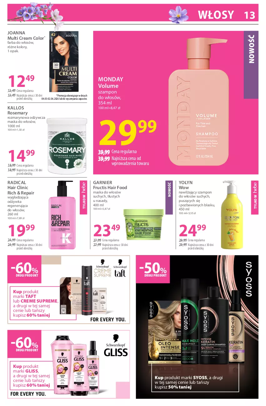 Gazetka promocyjna Hebe - Gazetka - ważna 11.05 do 26.05.2026 - strona 13 - produkty: Clin, Fa, Farba do włosów, Fructis, Garnier, Joanna, Kallos, Maska, Maska do włosów, Odżywka, Syoss, Szampon, Taft