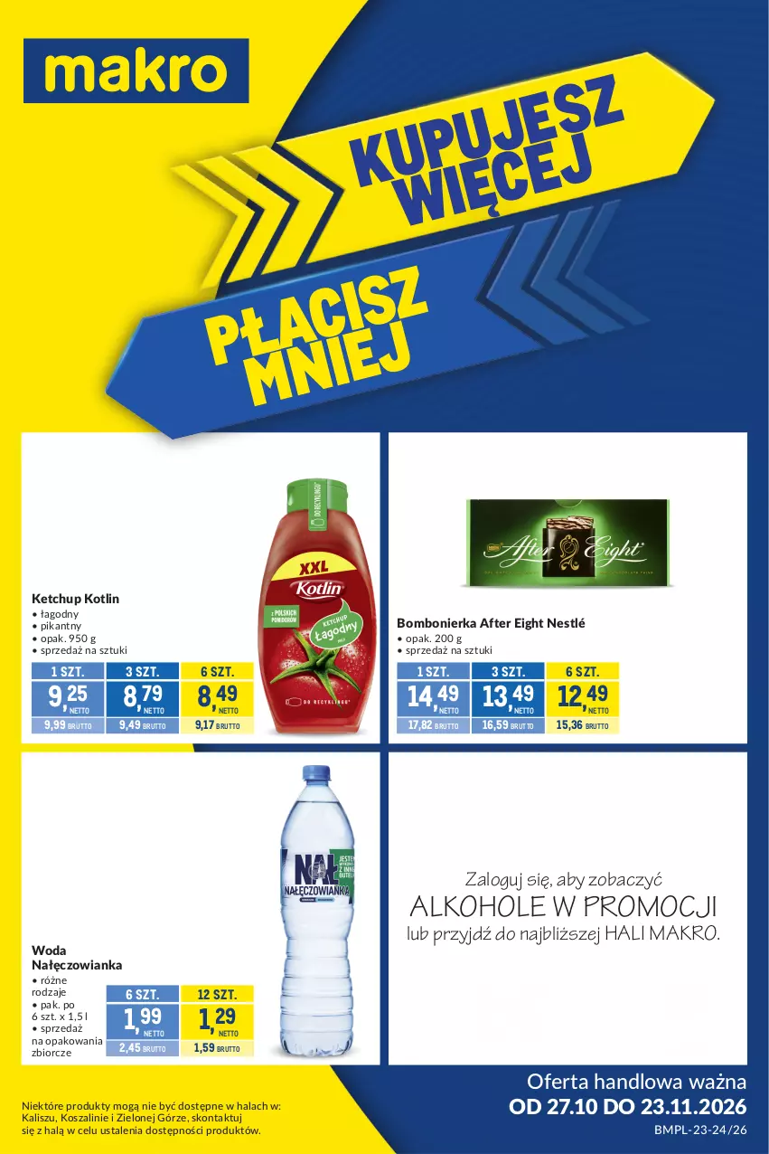 Gazetka promocyjna Makro - Kupujesz więcej płacisz mniej - ważna 27.10 do 23.11.2026 - strona 1 - produkty: Alkohole, JBL, Ketchup, Kosz, Kotlin, Nałęczowianka, Namysłów, Nestlé, Piwo, Szal, Woda