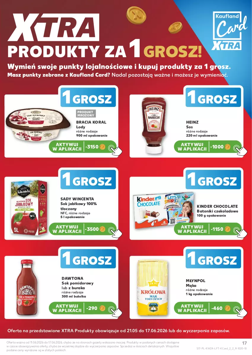 Gazetka promocyjna Kaufland - Gazetka tygodnia - ważna 11.06 do 17.06.2026 - strona 17 - produkty: Baton, Dawtona, Heinz, Kinder, Lody, Mąka, Młynpol, Sok, Sok jabłkowy, Sok pomidorowy, Sos, Tonik