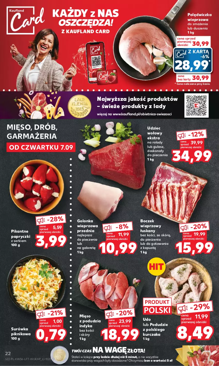 Gazetka promocyjna Kaufland - Gazetka tygodnia - ważna 07.09 do 13.09.2023 - strona 22 - produkty: Boczek, Boczek wieprzowy, Drób, Gala, Golonka wieprzowa, Kapustą, Kurczak, Mięso, Olej, Piec, Polędwiczka wieprzowa, Ser, Surówka, Udziec wołowy, Waga