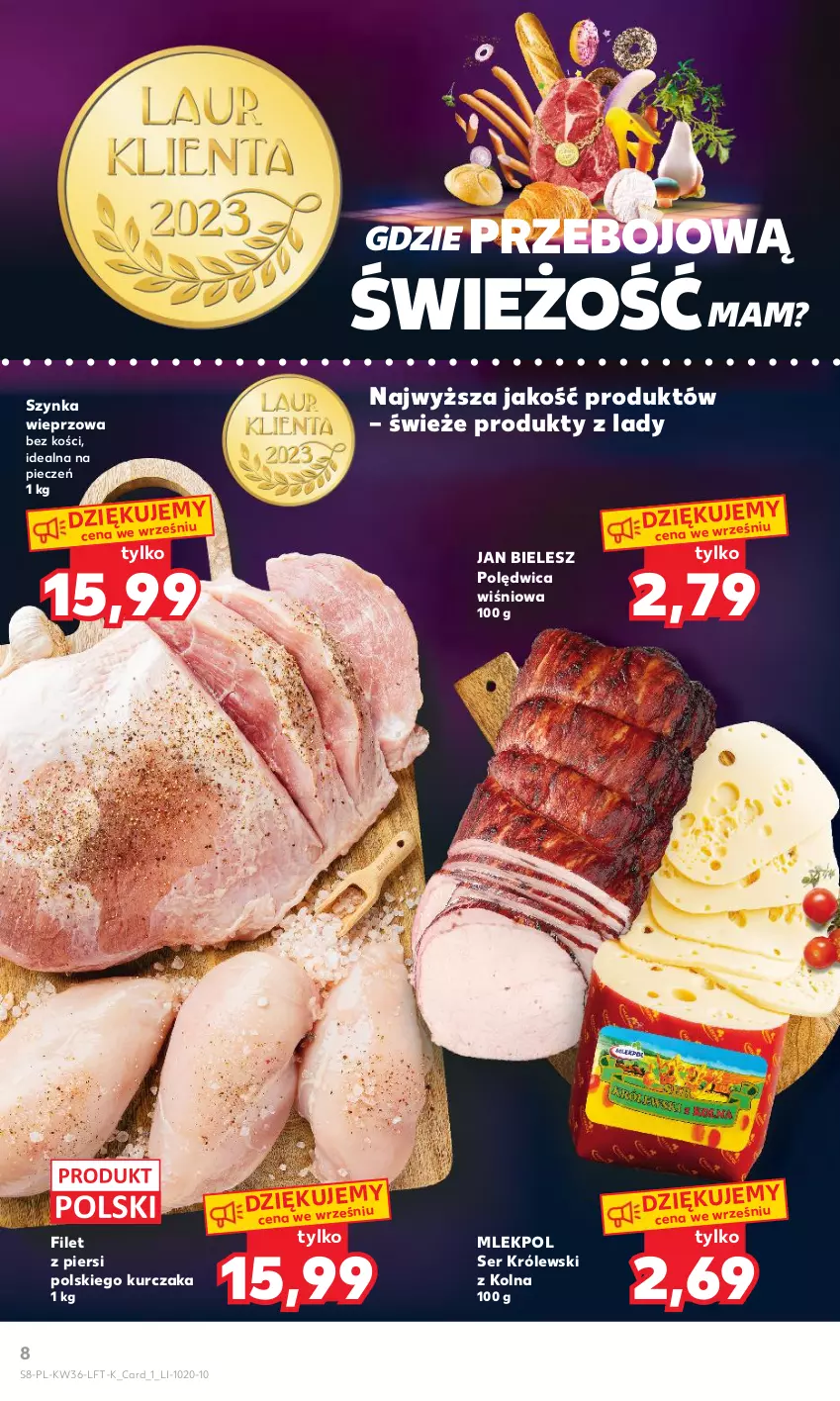 Gazetka promocyjna Kaufland - Gazetka tygodnia - ważna 07.09 do 13.09.2023 - strona 8 - produkty: Królewski, Kurczak, Piec, Polędwica, Ser, Szynka, Szynka wieprzowa