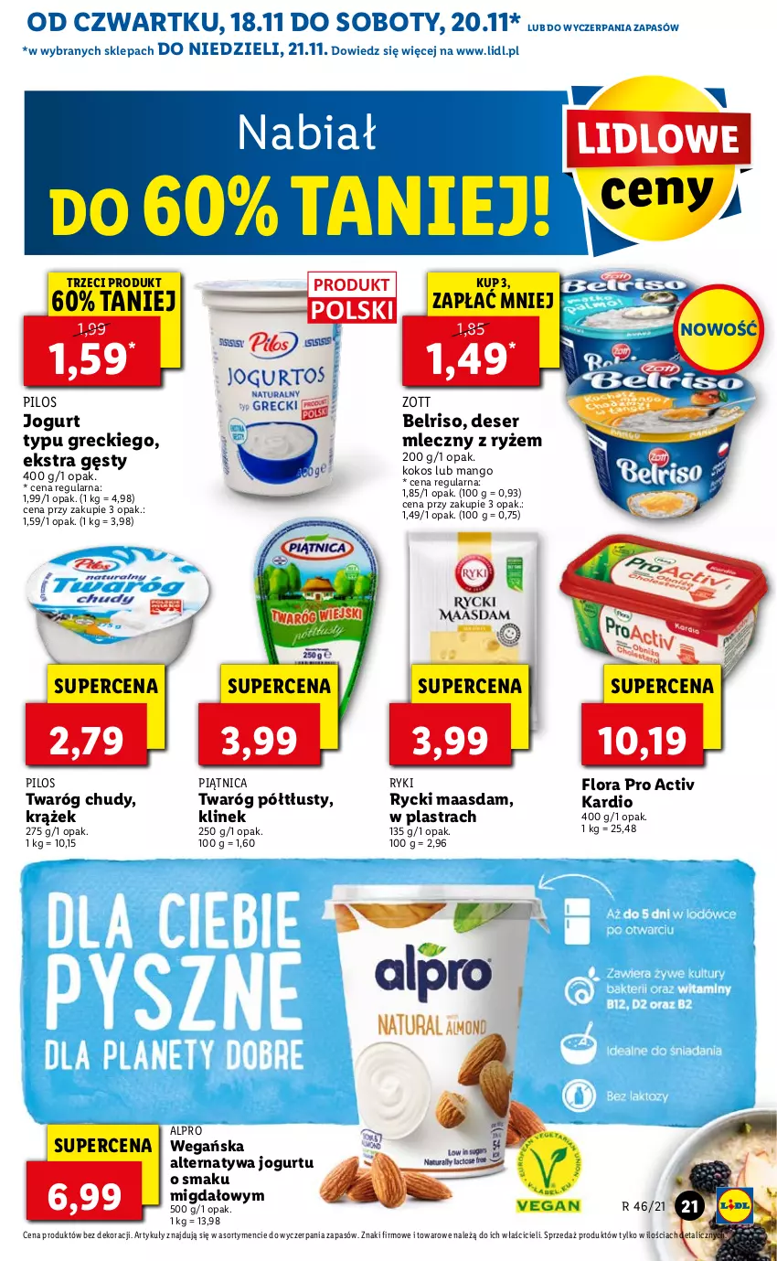 Gazetka promocyjna Lidl - GAZETKA OD 18.11 DO 21.11 - ważna 18.11 do 21.11.2021 - strona 21 - produkty: Alpro, Belriso, Deser, Deser mleczny, Flora, Jogurt, Kokos, Maasdam, Mango, Piątnica, Pilos, Ryż, Ser, Twaróg, Twaróg chudy, Twaróg półtłusty, Zott