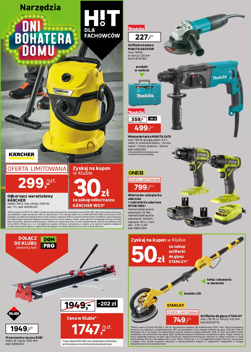 Gazetka promocyjna Leroy Merlin - Gazetka Leroy Merlin - ważna 24.09 do 14.10.2025 - strona 20 - produkty: Cement, Fa, Geoflex, Gra, Kärcher, Klej, Klej elastyczny, LANA, Makita, Młot, Młotowiertarka, Mop, Odkurzacz, Odkurzacz warsztatowy, Olej, Optima, Podkład, Podkład podłogowy, Por, Przecinarka, Sok, Szlifierka, Szlifierka kątowa, Tarka, Torba, Tran, Wałek, Wiertarka, Wkręt, Wkrętarka, Wylewka samopoziomująca