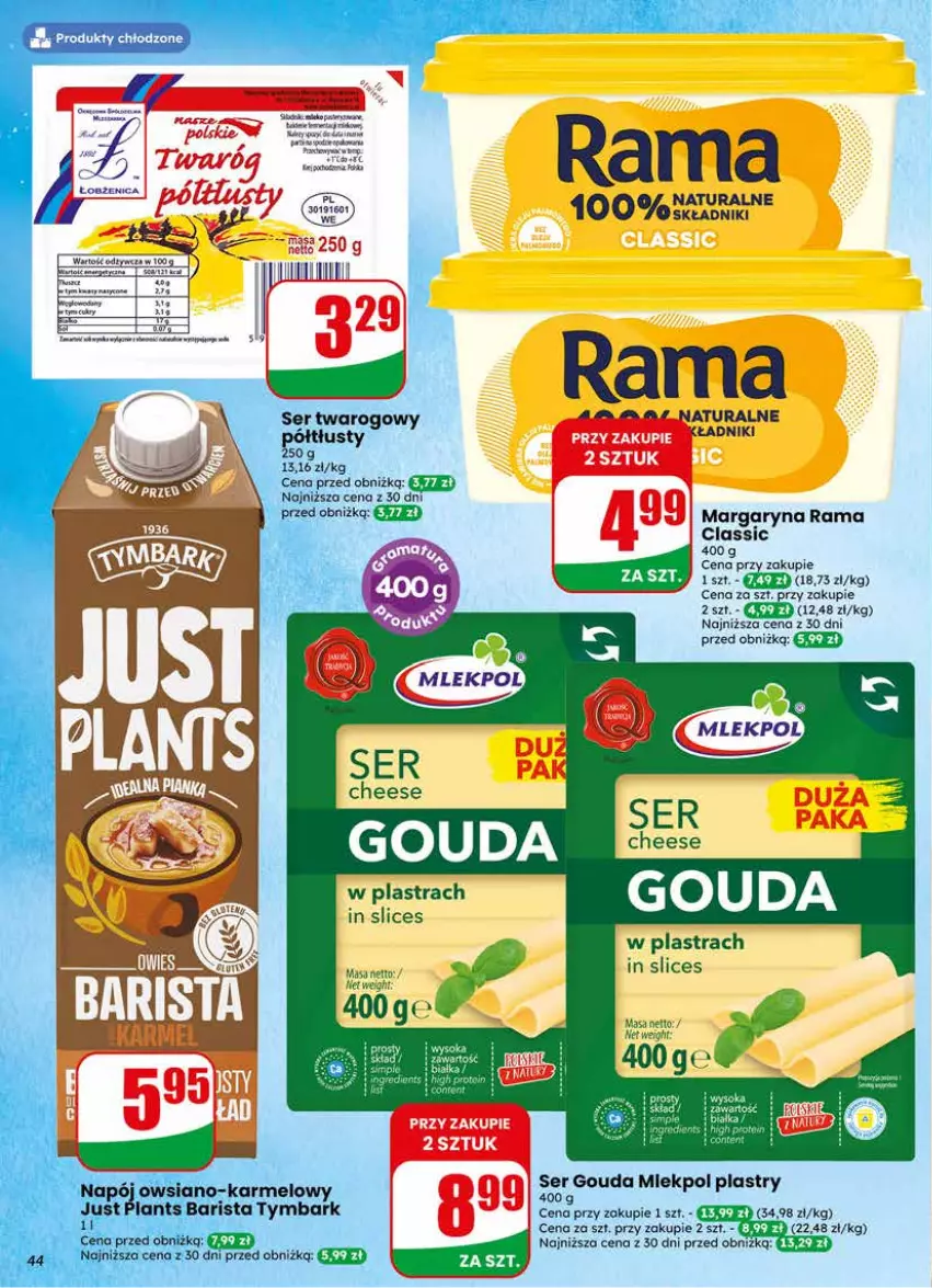 Gazetka promocyjna Dino - Gazetka 17 / 2026 - ważna 22.04 do 28.04.2026 - strona 44 - produkty: Gouda, Margaryna, Por, Rama, Ser, Ser twarogowy, Sok, Tymbark
