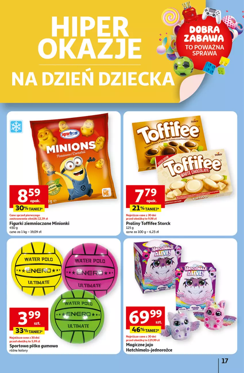 Gazetka promocyjna Auchan - Dobra Zabawa to Poważna Sprawa Hipermarket - ważna 29.05 do 04.06.2025 - strona 17 - produkty: Hatchimals, Por, Praliny, Sport, Toffifee
