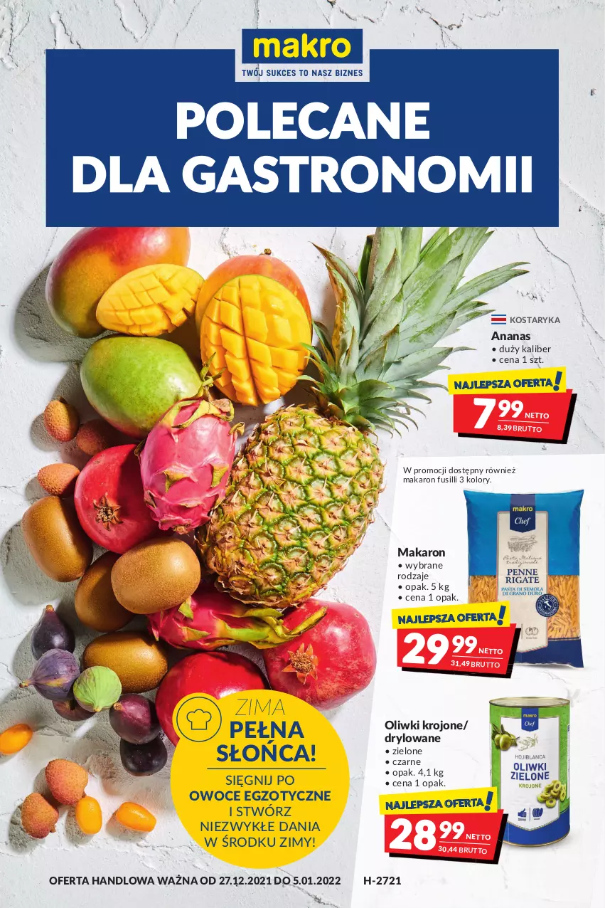 Gazetka promocyjna Makro - [Oferta promocyjna] Artykuły spożywcze i przemysłowe - ważna 27.12.2021 do 05.01.2022 - strona 1 - produkty: Ananas, Makaron, Oliwki, Owoce