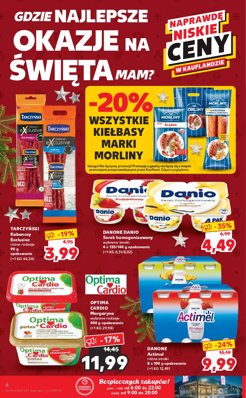 Gazetka promocyjna Kaufland - OFERTA TYGODNIA - ważna 22.12 do 28.12.2021 - strona 6 - produkty: Actimel, Danio, Danone, Kabanos, Margaryna, Morliny, Optima, Optima Cardio, Piec, Ser, Serek, Serek homogenizowany, Tarczyński, Waga