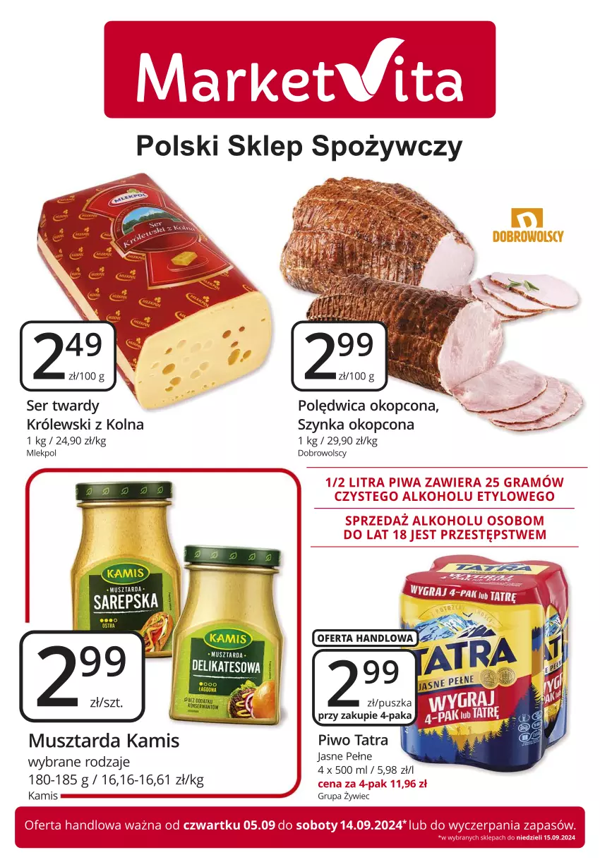 Gazetka promocyjna Market Vita - Gazetka – Marketvita - ważna 05.09 do 14.09.2024 - strona 1 - produkty: Kamis, Królewski, Mus, Musztarda, Piwo, Polędwica, Ser, Szynka, Tatra