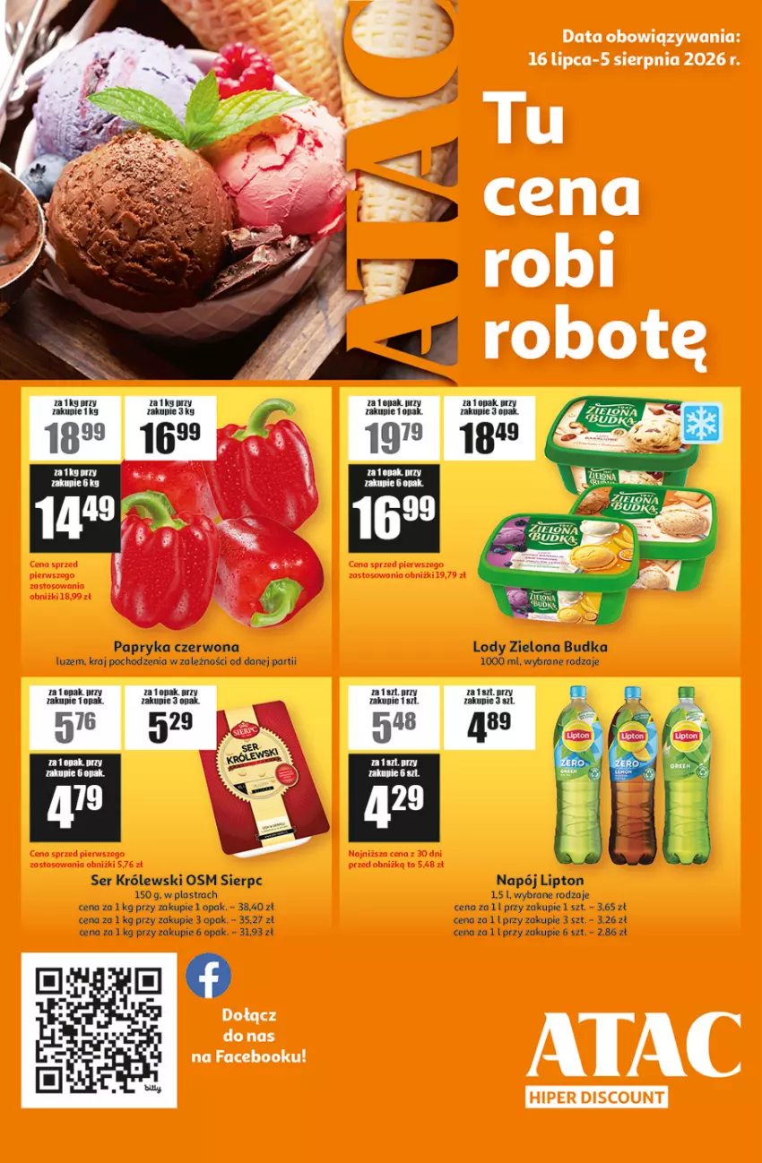 Gazetka promocyjna Auchan - ATAC Hiper Discount - ważna 15.07 do 05.08.2026 - strona 1 - produkty: Fa, Królewski, Lipton, Lody, Napój, Papryka, Papryka czerwona, Ser, Zielona Budka