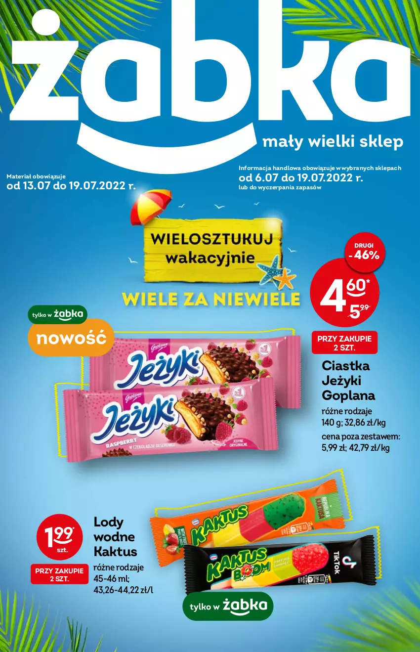 Gazetka promocyjna Żabka - ważna 13.07 do 19.07.2022 - strona 1 - produkty: Ciastka, Goplana, Jeżyki, Kaktus, LANA, Lody