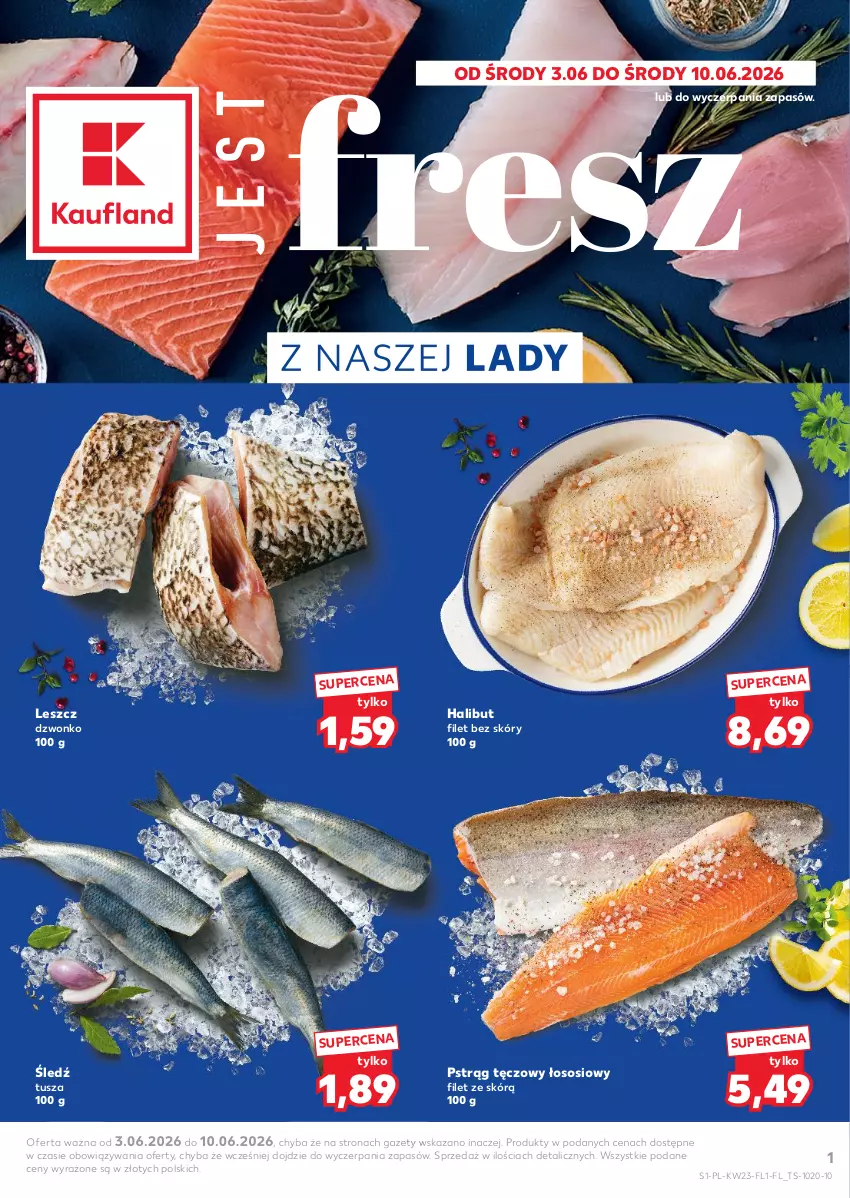 Gazetka promocyjna Kaufland - Ryby z naszej lady - ważna 03.06 do 10.06.2026 - strona 1 - produkty: Halibut, Pstrąg, Pstrąg tęczowy, Sos, Tusz