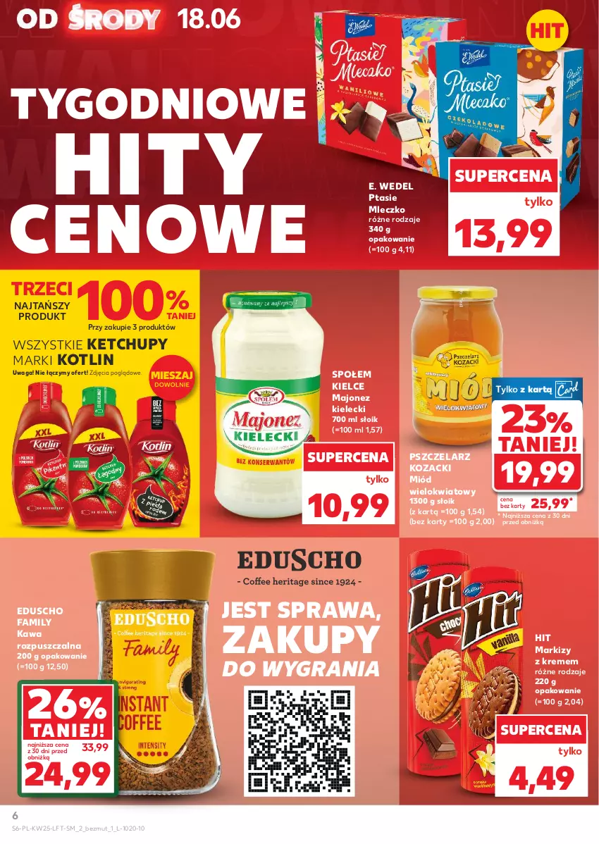 Gazetka promocyjna Kaufland - Gazetka tygodnia - ważna 18.06 do 25.06.2025 - strona 6 - produkty: E. Wedel, Fa, Gra, Kawa, Kawa rozpuszczalna, Ketchup, Kotlin, Majonez, Miód, Mleczko, Ptasie mleczko, Waga