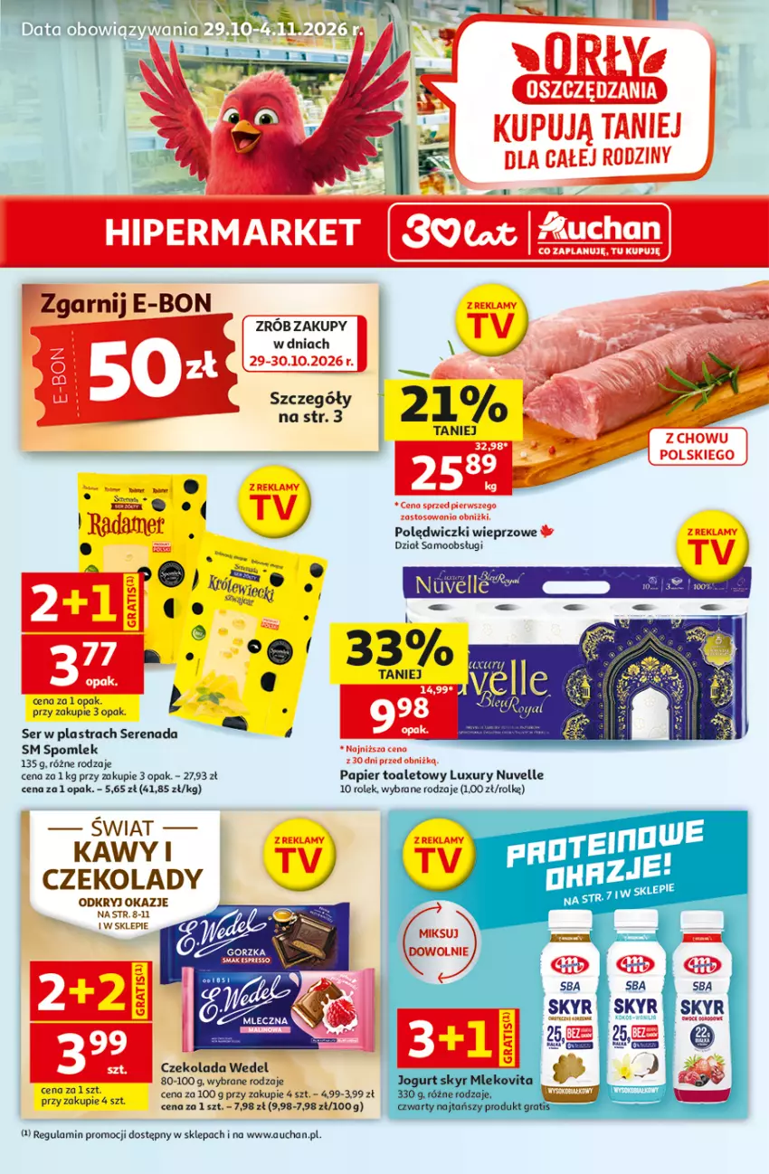 Gazetka promocyjna Auchan - 30 Lat Hipermarket - ważna 29.10 do 04.11.2026 - strona 1 - produkty: Czekolada, Papier, Papier toaletowy, Por, Ser