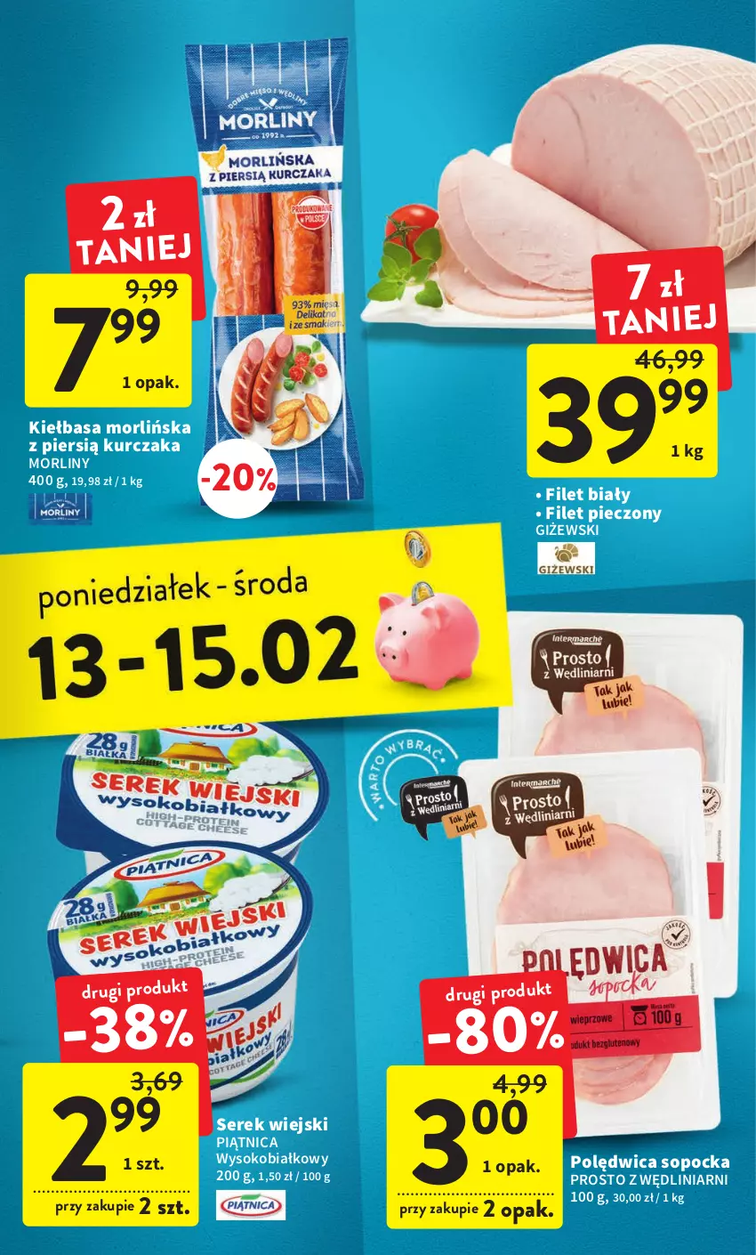 Gazetka promocyjna Intermarche - Gazetka Intermarche - ważna 09.02 do 15.02.2023 - strona 39 - produkty: Kiełbasa, Kurczak, Morliny, Piątnica, Piec, Polędwica, Ser, Serek, Serek wiejski, Sok