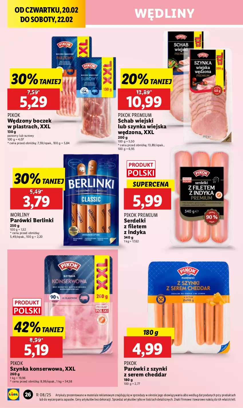 Gazetka promocyjna Lidl - GAZETKA - ważna 20.02 do 22.02.2025 - strona 30 - produkty: Berlinki, Boczek, Cheddar, Morliny, Parówki, Parówki z szynki, PIKOK, Ser, Serdelki, Szynka, Szynka konserwowa