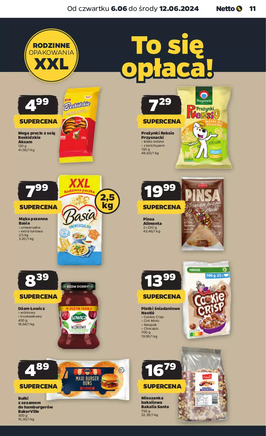 Gazetka promocyjna Netto - Od Czwartku - ważna 06.06 do 12.06.2024 - strona 11 - produkty: Aksam, Basia, Beskidzki, Burger, Cini Minis, Danio, Dżem, Hamburger, Ketchup, Mąka, Mąka pszenna, Mieszanka bakaliowa, Nesquik, Nestlé, Precle, Przysnacki, Sante, Sezam