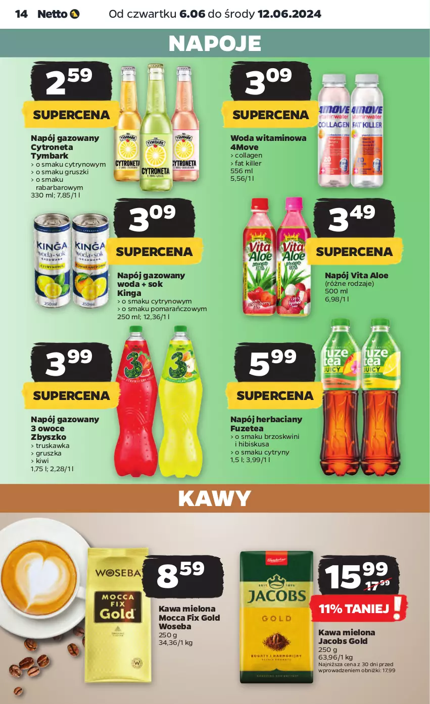 Gazetka promocyjna Netto - Od Czwartku - ważna 06.06 do 12.06.2024 - strona 14 - produkty: Cytryny, Fa, Gruszki, Hibiskus, Jacobs, Kawa, Kawa mielona, Kiwi, Mocca Fix Gold, Napój, Napój gazowany, Napoje, Owoce, Sok, Tymbark, Woda, Woseba