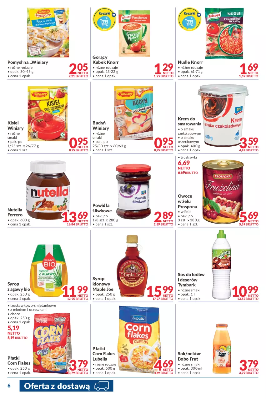 Gazetka promocyjna Makro - [Oferta promocyjna] Dostawy - ważna 17.04 do 02.05.2022 - strona 6 - produkty: Bell, Bella, Budyń, Corn flakes, Deser, Ferrero, Kisiel, Knorr, Kubek, Lubella, Nektar, Nutella, Owoce, Ser, Sok, Sos, Syrop, Truskawki, Tymbark, Winiary