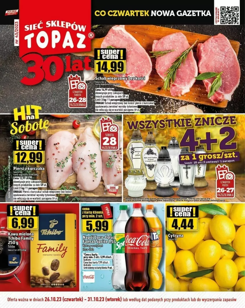 Gazetka promocyjna Topaz - ważna 26.10 do 31.10.2023 - strona 1 - produkty: Fa, Kurczak, Schab wieprzowy, Ser, Tusz, Waga, Ziaja