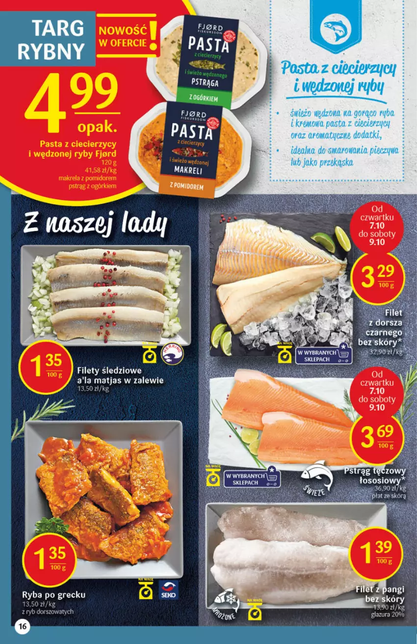 Gazetka promocyjna Delikatesy Centrum - Gazetka DC40 n. fresh - ważna 07.10 do 13.10.2021 - strona 16 - produkty: Glazura, Lazur, Matjas, Piec, Pstrąg, Sos